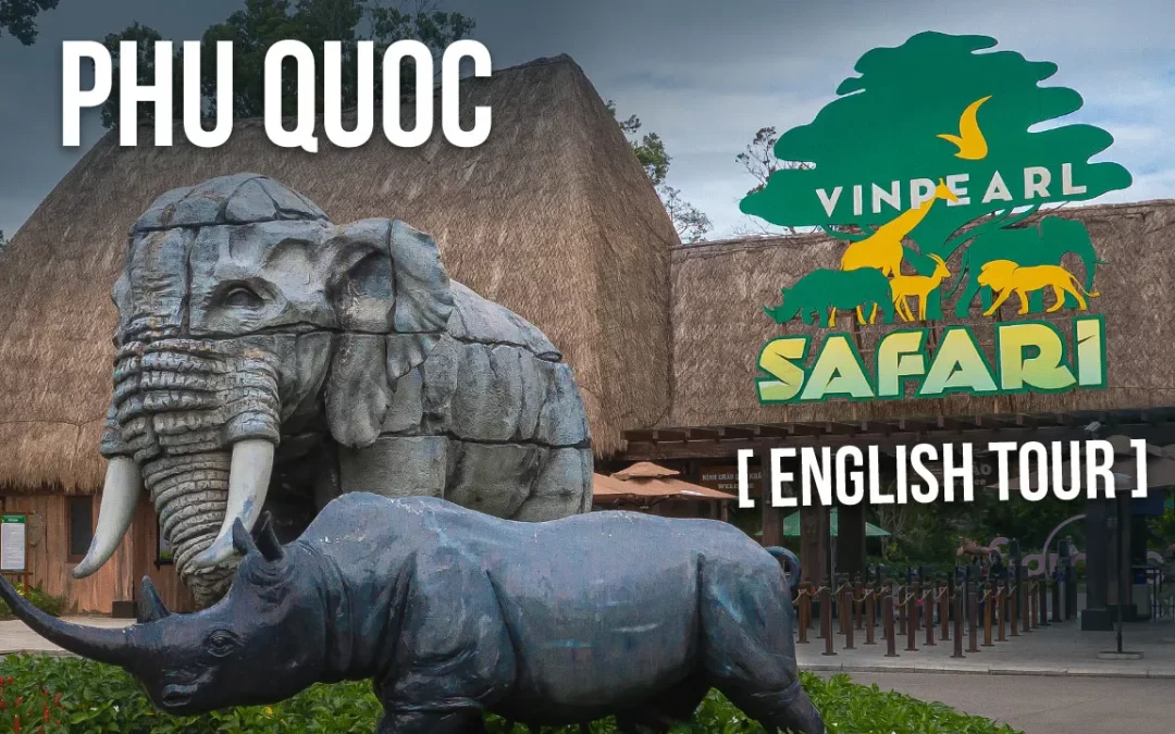 Фукуок Vinpearl Safari & Zoo — Путешествие по Вьетнаму