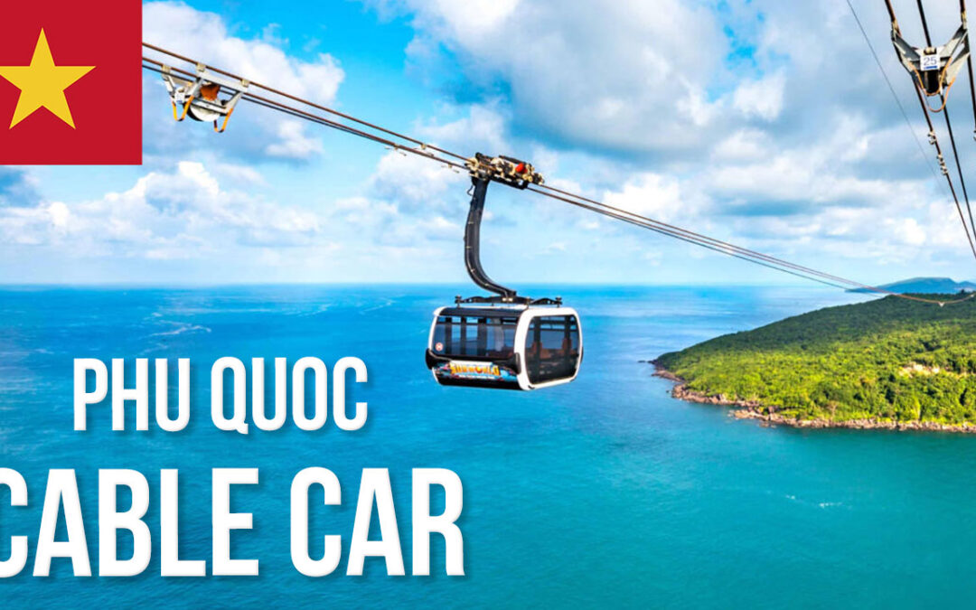 El teleférico más largo del mundo en la isla de Phu Quoc, Vietnam